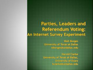 Parties, Leaders and Referendum Voting: An Internet Survey Experiment