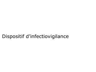Dispositif d’infectiovigilance