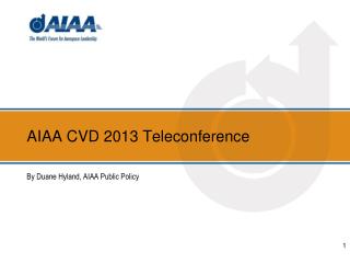 AIAA CVD 2013 Teleconference