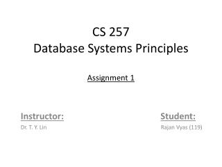 CS 257 Database Systems Principles Assignment 1