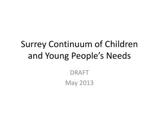 Surrey Continuum of Children and Young People’s Needs