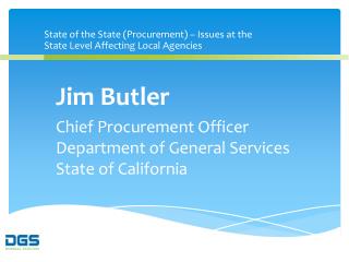 State of the State (Procurement) – Issues at the State Level Affecting Local Agencies