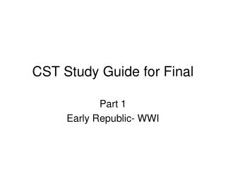 CST Study Guide for Final