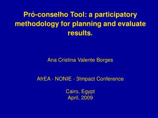 Pr ó-conselho Tool: a participatory methodology for planning and evaluate results.
