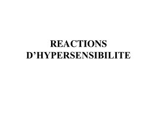 REACTIONS D’HYPERSENSIBILITE