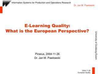 E-Learning Quality: What is the European Perspective?