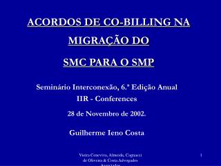 ACORDOS DE CO-BILLING NA MIGRAÇÃO DO SMC PARA O SMP