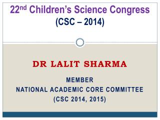 22 nd Children’s Science Congress (CSC – 2014)