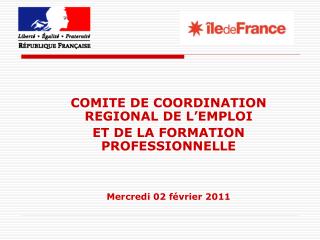 COMITE DE COORDINATION REGIONAL DE L’EMPLOI ET DE LA FORMATION PROFESSIONNELLE