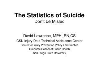 The Statistics of Suicide Don’t be Misled