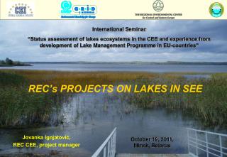 REC’s PROJECTS ON LAKES IN SEE