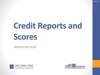 Credit Reports and Scores