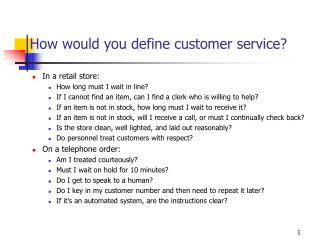 How would you define customer service?