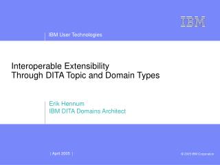 Interoperable Extensibility Through DITA Topic and Domain Types