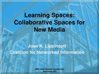 Learning Spaces: Collaborative Spaces for New Media