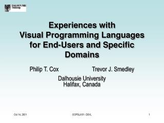 Experiences with Visual Programming Languages for End-Users and Specific Domains