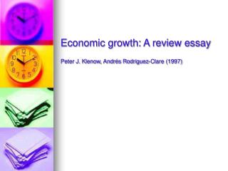 Economic growth: A review essay Peter J. Klenow, Andrés Rodriguez-Clare (1997)