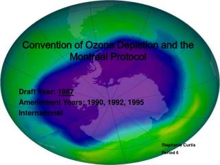 Convention of Ozone Depletion and the Montreal Protocol