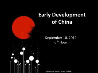 Early Development of China