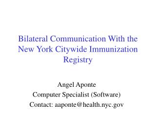 Bilateral Communication With the New York Citywide Immunization Registry