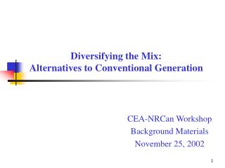 Diversifying the Mix: Alternatives to Conventional Generation