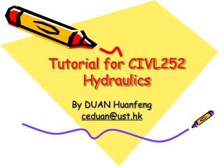 Tutorial for CIVL252 Hydraulics