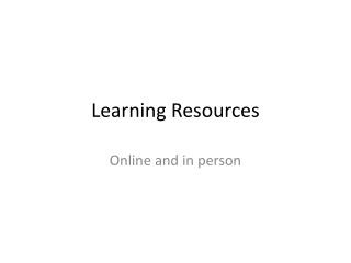 Learning Resources
