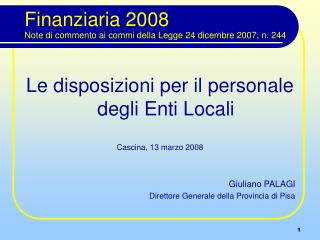 Finanziaria 2008 Note di commento ai commi della Legge 24 dicembre 2007, n. 244