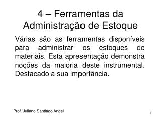 4 – Ferramentas da Administração de Estoque