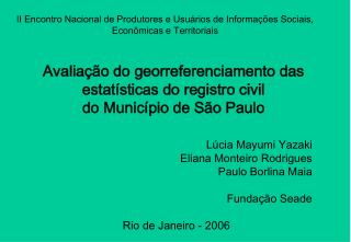 Avaliação do georreferenciamento das estatísticas do registro civil do Município de São Paulo