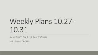Weekly Plans 10.27-10.31