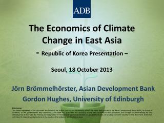 Jörn Brömmelhörster , Asian Development Bank Gordon Hughes, University of Edinburgh