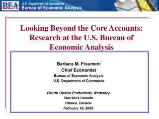 Looking Beyond the Core Accounts: Research at the U.S. Bureau of Economic Analysis