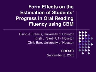 Form Effects on the Estimation of Students’ Progress in Oral Reading Fluency using CBM