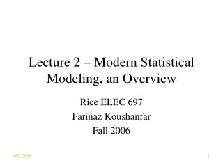 Lecture 2 – Modern Statistical Modeling, an Overview