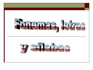 Fonemas, letras