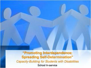 “Promoting Interdependence; Spreading Self-Determination”