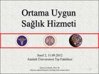 Sınıf 2, 11.09.2012 Atatürk Üniversitesi Tıp Fakültesi