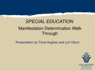 Manifestation Determination Walk Through