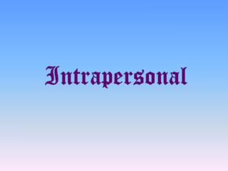 Intrapersonal