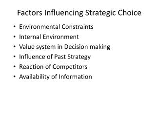 Factors Influencing Strategic Choice