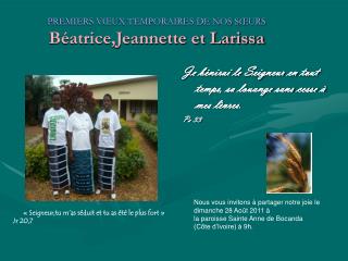 PREMIERS VŒUX TEMPORAIRES DE NOS SŒURS Béatrice,Jeannette et Larissa