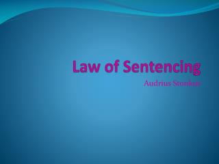 Law of Sentencing