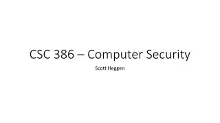 CSC 386 – Computer Security