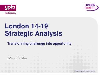 London 14-19 Strategic Analysis