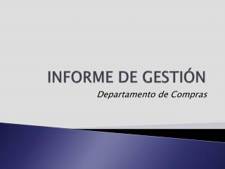 INFORME DE GESTIÓN