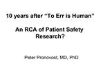 10 years after To Err is Human An RCA of Patient Safety Research