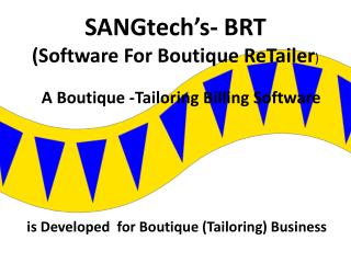 SANGtech’s - BRT (Software For Boutique ReTailer )