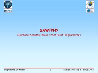SAWfPHY (Surface Acoustic Wave frost Point HYgrometer)