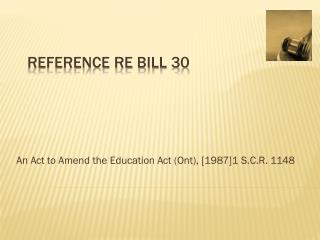 Reference re Bill 30